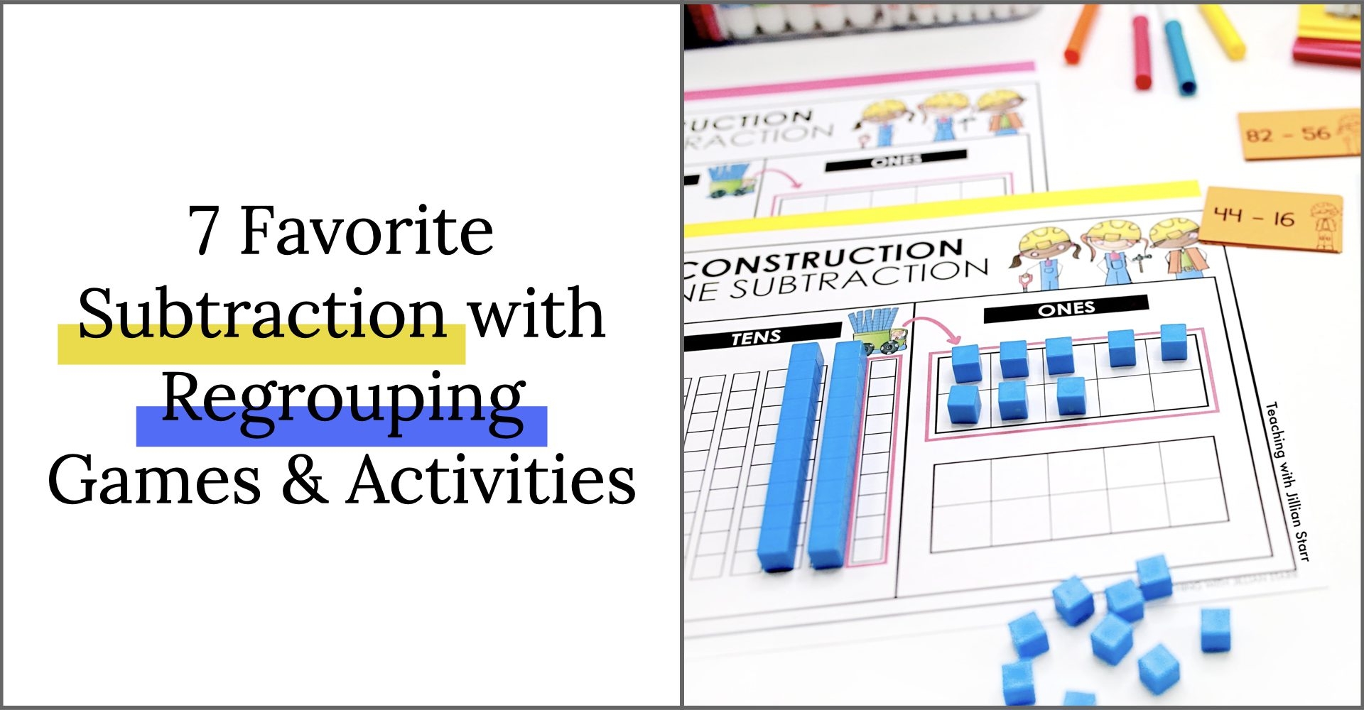 7 Favorite Subtraction With Regrouping Games And Activities Teaching With Jillian Starr