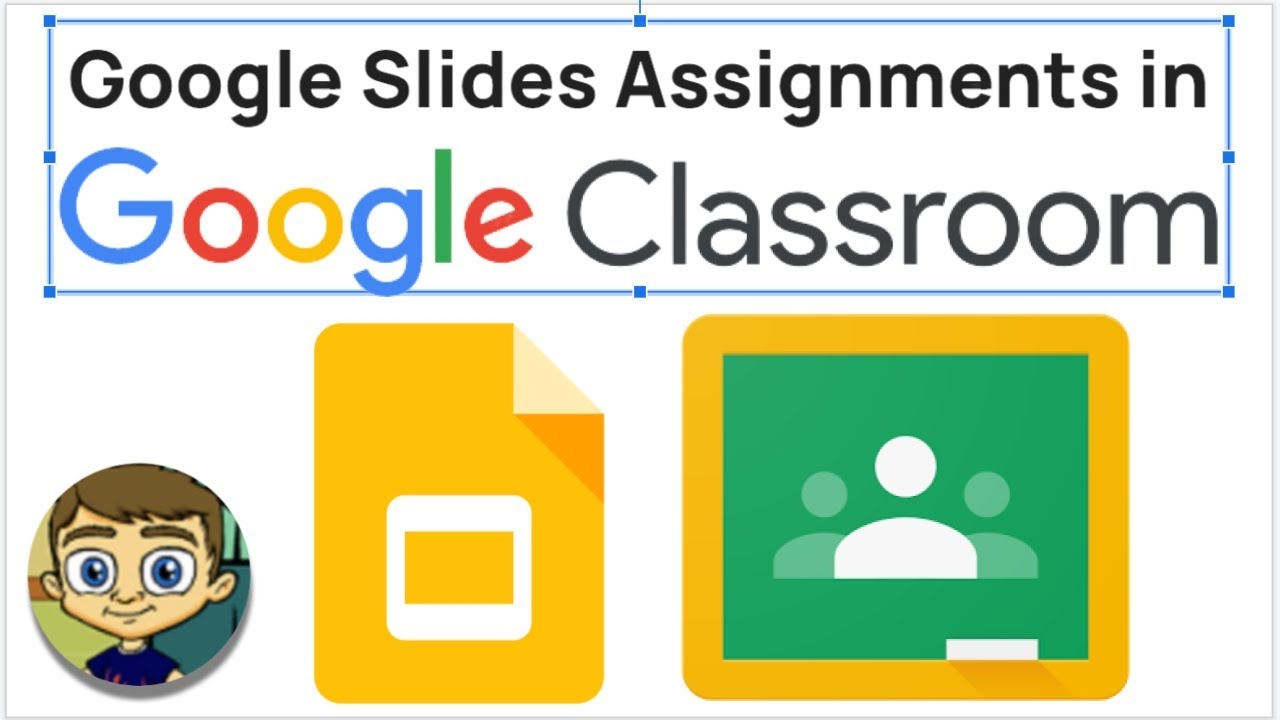 Creating Google Slides Assignments In Google Classroom YouTube