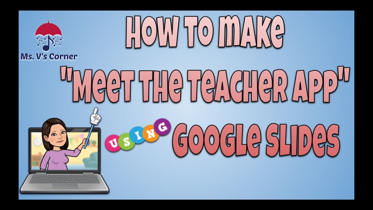 How To Make Meet The Teacher App Using Google Slides YouTube