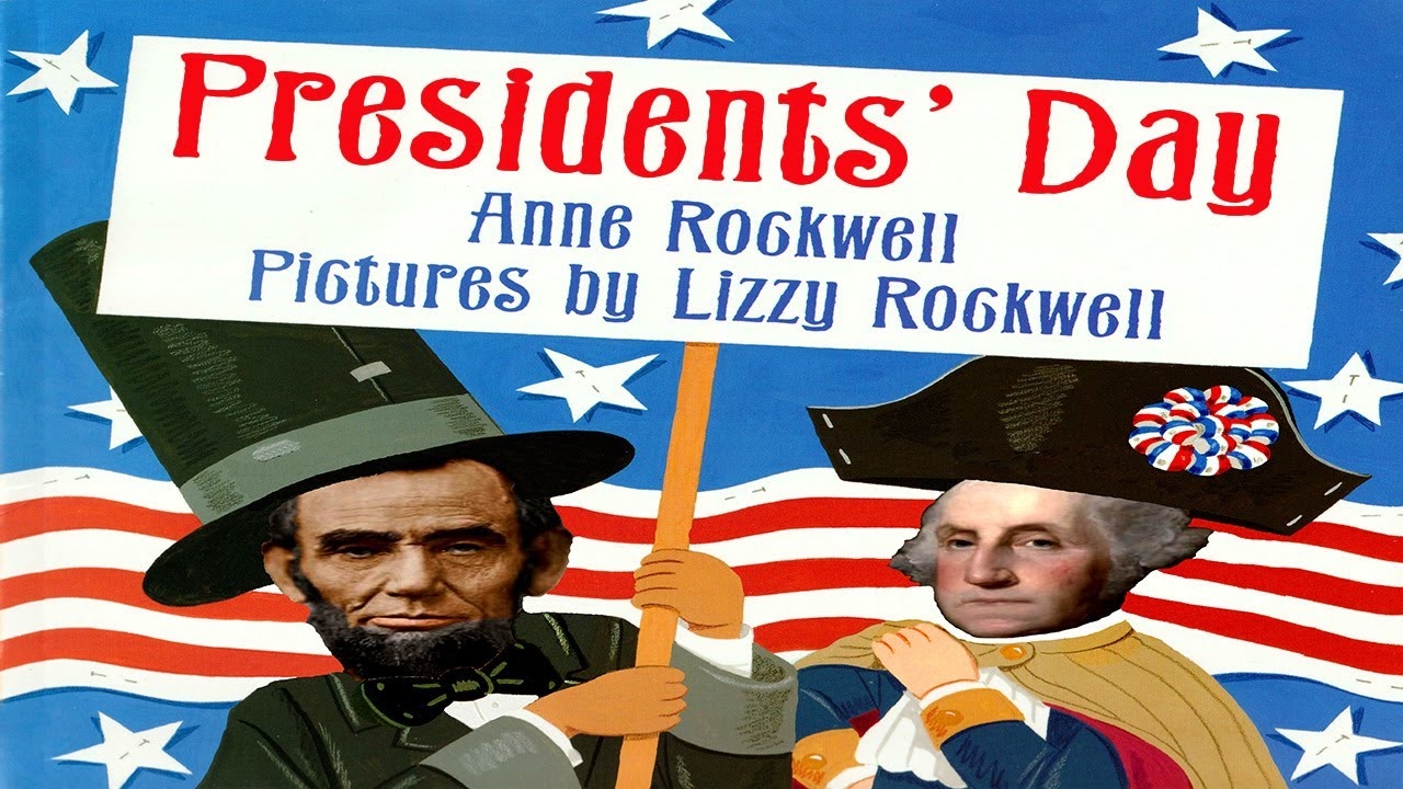 PRESIDENTS DAY READ ALOUD YouTube